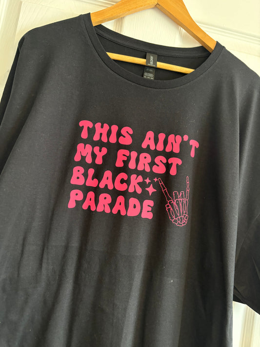 This Ain't My First Black Parade Adults T-Shirt