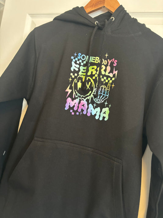 Somebody's Feral Mama Hoodie