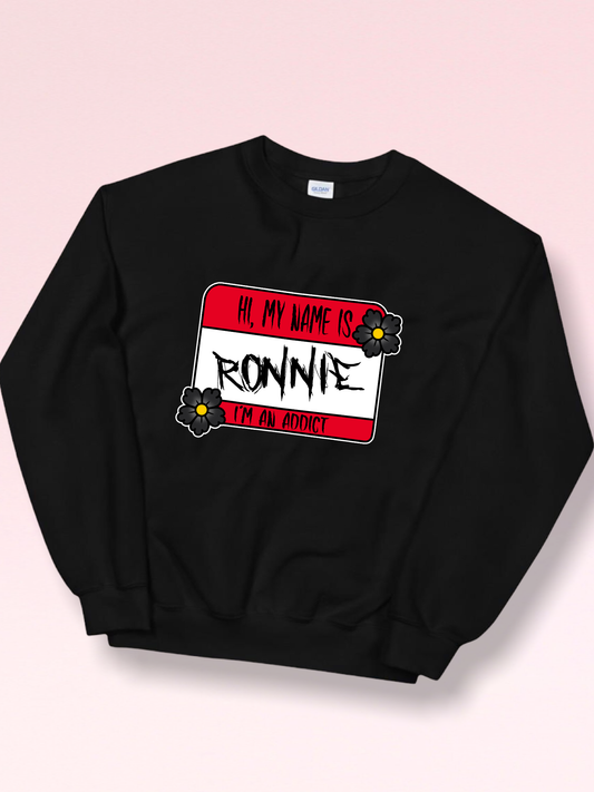 Hi My Name Is Ronnie Adults Sweatshirt